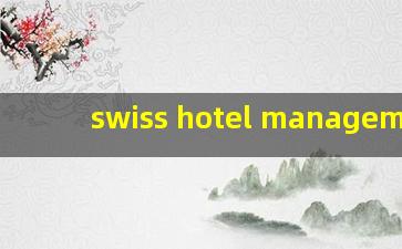 swiss hotel management